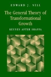 Cover of: The General Theory of Transformational Growth: Keynes After Sraffa