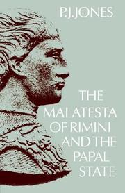 Cover of: The Malatesta of Rimini and the Papal State by P. J. Jones
