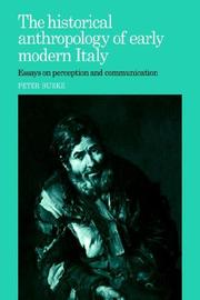 Cover of: The Historical Anthropology of Early Modern Italy: Essays on Perception and Communication