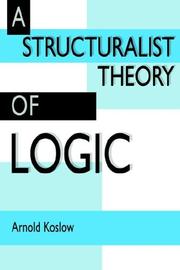 Cover of: A Structuralist Theory of Logic