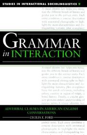 Cover of: Grammar in Interaction: Adverbial Clauses in American English Conversations (Studies in Interactional Sociolinguistics)