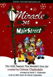 Cover of: Miracle on Main Street: The Little Pageant That Wouldn't Give Up!