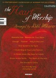 Cover of: The Heart of Worship by Bill Wolaver