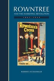 Cover of: Rowntree and the Marketing Revolution, 18621969