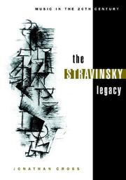 Cover of: The Stravinsky Legacy (Music in the Twentieth Century)