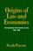 Cover of: Origins of Law and Economics