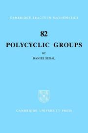 Cover of: Polycyclic Groups (Cambridge Tracts in Mathematics) by Daniel Segal
