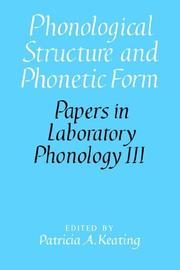 Cover of: Phonological Structure and Phonetic Form (Papers in Laboratory Phonology)