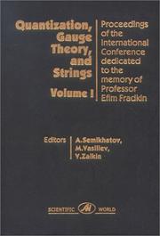 Cover of: Quantization, Gauge Theory & Strings: Proceedings of the International Conference Dedicated to the Memory of Professor Efim Fradkin