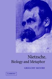 Cover of: Nietzsche, Biology and Metaphor