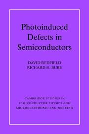 Cover of: Photo-induced Defects in Semiconductors (Cambridge Studies in Semiconductor Physics and Microelectronic Engineering)