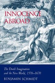 Cover of: Innocence Abroad: The Dutch Imagination and the New World, 15701670