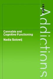 Cover of: Cannabis and Cognitive Functioning (International Research Monographs in the Addictions)