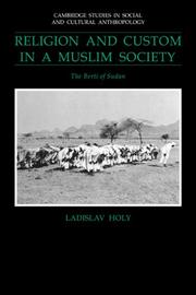 Cover of: Religion and Custom in a Muslim Society: The Berti of Sudan (Cambridge Studies in Social and Cultural Anthropology)