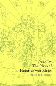 Cover of: The Plays of Heinrich von Kleist by Seán Allan