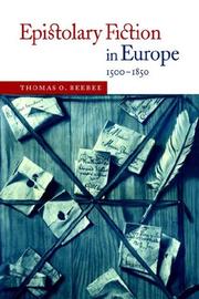 Cover of: Epistolary Fiction in Europe, 15001850 by Thomas O. Beebee, Thomas O. Beebee