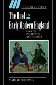 Cover of: The Duel in Early Modern England: Civility, Politeness and Honour (Ideas in Context)