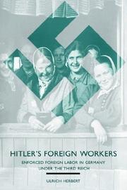 Cover of: Hitler's Foreign Workers: Enforced Foreign Labor in Germany under the Third Reich