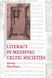 Cover of: Literacy in Medieval Celtic Societies by Huw Pryce