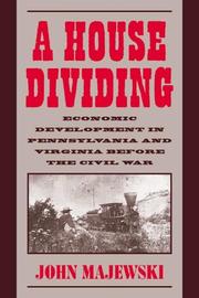 Cover of: A House Dividing: Economic Development in Pennsylvania and Virginia Before the Civil War (Studies in Economic History and Policy)