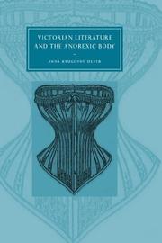 Cover of: Victorian Literature and the Anorexic Body (Cambridge Studies in Nineteenth-Century Literature and Culture)