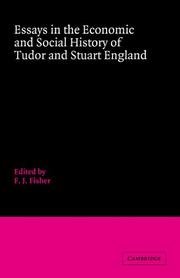 Essays in the Economic and Social History of Tudor and Stuart England by F. J. Fisher