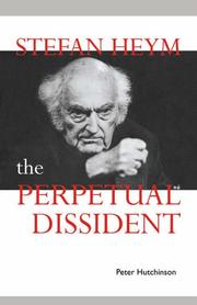 Cover of: Stefan Heym: The Perpetual Dissident (Cambridge Studies in German)