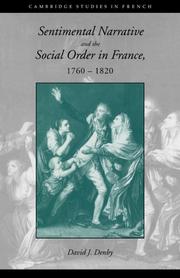 Cover of: Sentimental Narrative and the Social Order in France, 17601820 (Cambridge Studies in French)