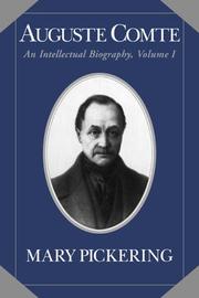 Cover of: Auguste Comte: An Intellectual Biography (Auguste Comte Intellectual Biography)
