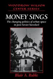 Cover of: Money Sings by Blair A. Ruble