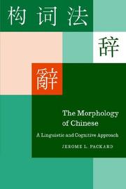 The Morphology of Chinese by Jerome L. Packard