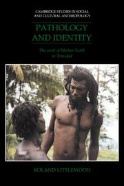 Cover of: Pathology and Identity by Roland Littlewood, Roland Littlewood