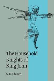 Cover of: The Household Knights of King John | S. D. Church