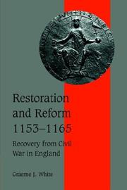 Cover of: Restoration and Reform, 11531165: Recovery from Civil War in England (Cambridge Studies in Medieval Life and Thought: Fourth Series)