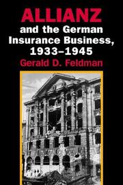 Allianz and the German Insurance Business, 19331945 by Gerald D. Feldman