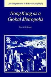 Hong Kong as a Global Metropolis (Cambridge Studies in Historical Geography) by David R. Meyer