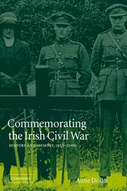Cover of: Commemorating the Irish Civil War: History and Memory, 19232000 (Studies in the Social and Cultural History of Modern Warfare)