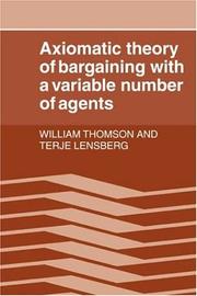 Cover of: Axiomatic Theory of Bargaining with a Variable Number of Agents