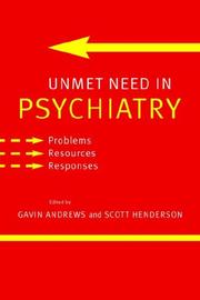 Cover of: Unmet Need in Psychiatry: Problems, Resources, Responses