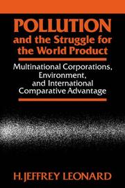 Cover of: Pollution and the Struggle for the World Product by H. Jeffrey Leonard