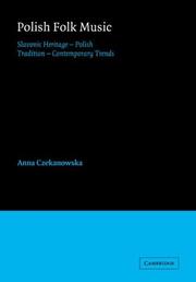 Cover of: Polish Folk Music: Slavonic Heritage - Polish Tradition - Contemporary Trends (Cambridge Studies in Ethnomusicology)