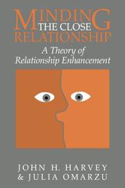 Cover of: Minding the Close Relationship: A Theory of Relationship Enhancement