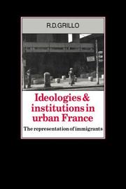 Cover of: Ideologies and Institutions in Urban France by R. D. Grillo