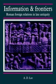 Cover of: Information and Frontiers: Roman Foreign Relations in Late Antiquity