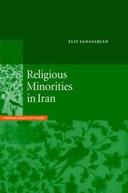 Cover of: Religious Minorities in Iran (Cambridge Middle East Studies) by Eliz Sanasarian