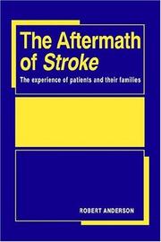 Cover of: The Aftermath of Stroke: The Experience of Patients and their Families