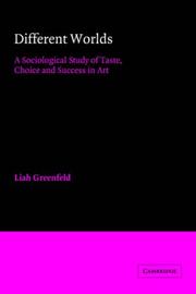 Cover of: Different Worlds: A Sociological Study of Taste, Choice and Success in Art (American Sociological Association Rose Monographs)