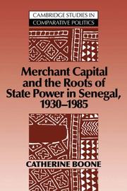 Cover of: Merchant Capital and the Roots of State Power in Senegal: 19301985 (Cambridge Studies in Comparative Politics)