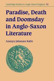 Paradise, Death and Doomsday in Anglo-Saxon Literature (Cambridge Studies in Anglo-Saxon England) by Ananya Jahanara Kabir