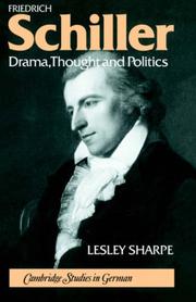 Cover of: Friedrich Schiller: Drama, Thought and Politics (Cambridge Studies in German)